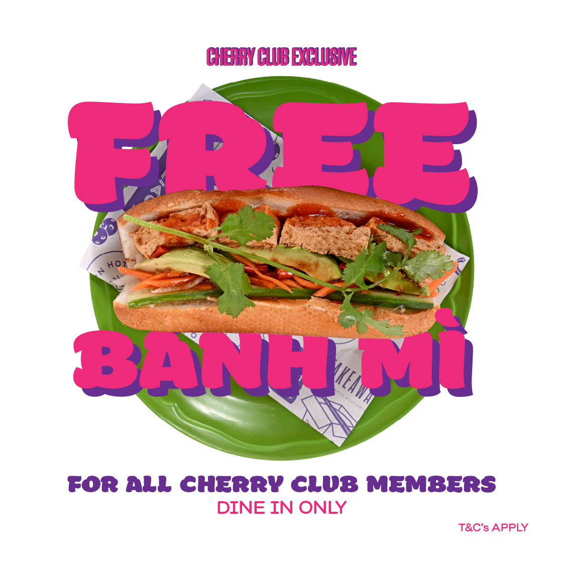Free Banh Mi for Cherry Club Members
